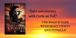 Dare you journey with Corin an Fol- The road is dark with many twists and pitfalls!